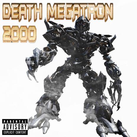 DEATH MEGATRON 2000