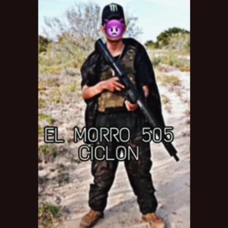Morro 505 Ciclon | Boomplay Music