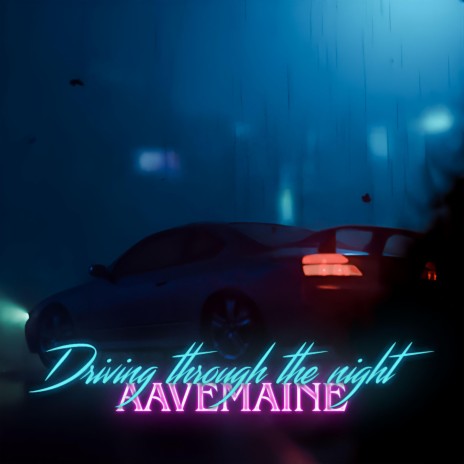 Driving through the night | Boomplay Music