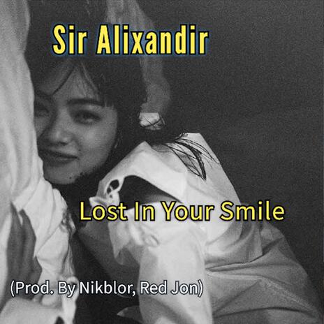 Lost In Your Smile | Boomplay Music