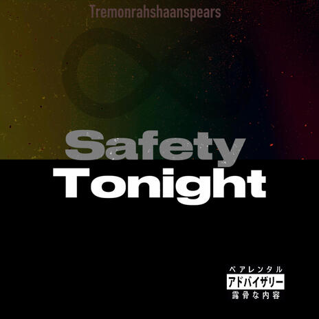 safety tonight -tremonrahshaanspears