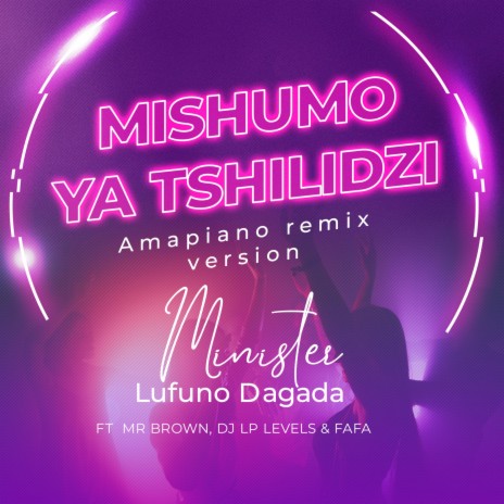 Mishumo Ya Tshilidzi (Remix) ft. Mr Brown, DJ LP Levels & Fafa | Boomplay Music