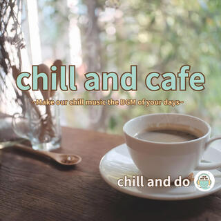 chill and cafe