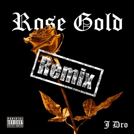 Rose Gold (Remix) ft. Yung Smallz & YLG Gucci | Boomplay Music