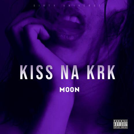 KISS NA KRK | Boomplay Music