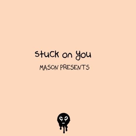 Stuck on you | Boomplay Music