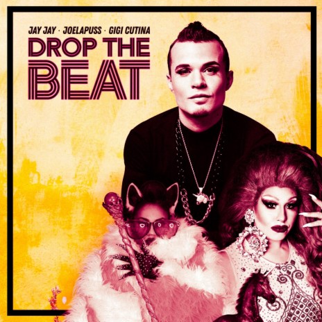 Drop the Beat (feat. Joelapuss & Gigi Cutina) | Boomplay Music