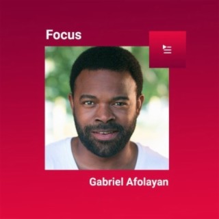 Focus: Gabriel Afolayan