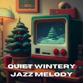 Quiet Wintery Jazz Melody
