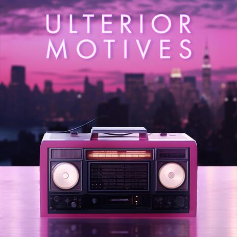 Ulterior Motives (Everyone Knows That) | Boomplay Music