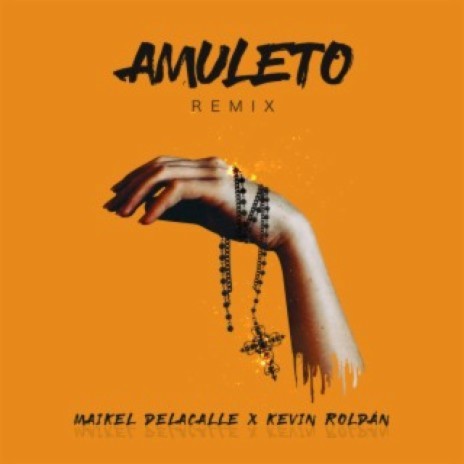 Amuleto (Remix) ft. KEVIN ROLDAN | Boomplay Music