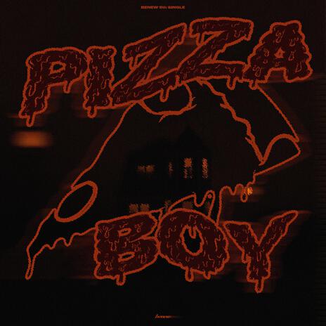 PIZZA BOY | Boomplay Music