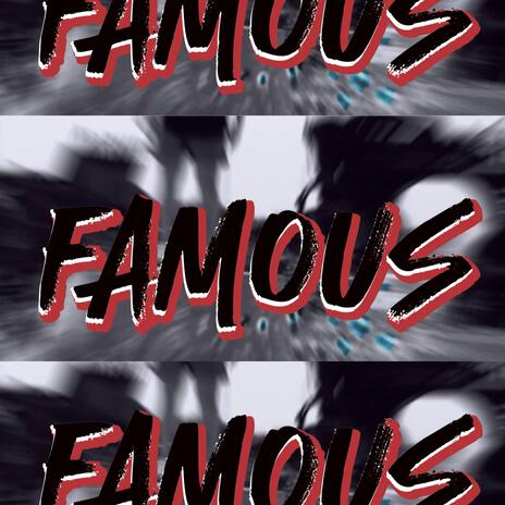 Famous ft. _.chump._ | Boomplay Music