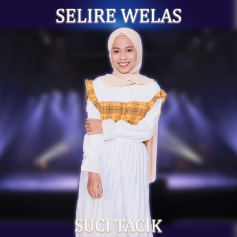 Selire Welas | Boomplay Music