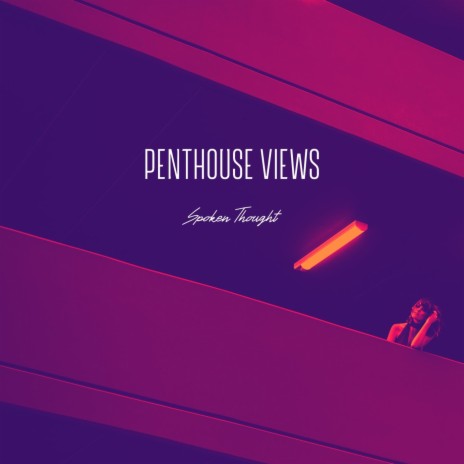 Penthouse Views (feat. Alyssa Jane) | Boomplay Music