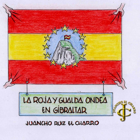 La roja y gualda ondea en Gibraltar (Remasterizado) | Boomplay Music