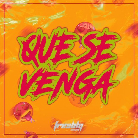 Que Se Venga | Boomplay Music