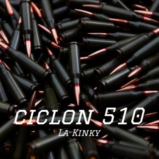 Ciclon 510 la kinky