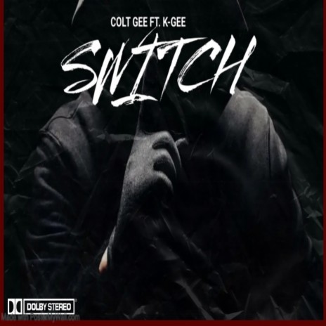 SWITCH ft. K-GEE