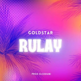 Rulay lyrics | Boomplay Music
