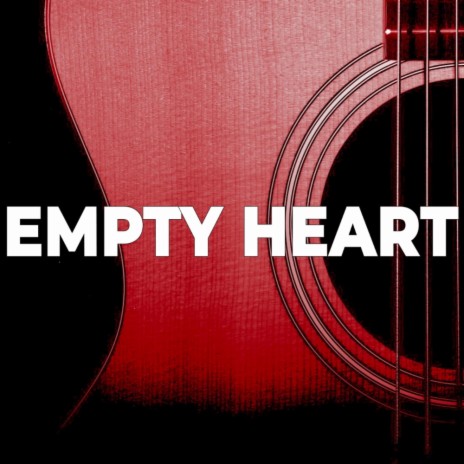 Empty Heart | Boomplay Music