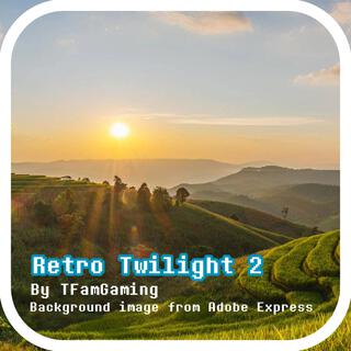 Retro Twilight 2