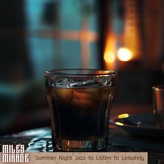 Summer Night Jazz to Listen to Leisurely