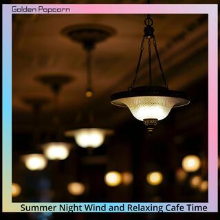 Summer Night Wind and Relaxing Cafe Time