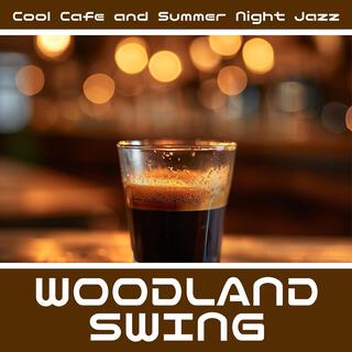 Cool Cafe and Summer Night Jazz