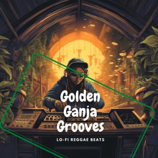 Golden Ganja Grooves