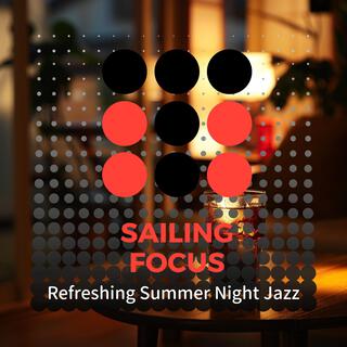 Refreshing Summer Night Jazz