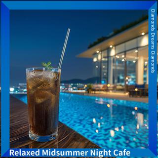 Relaxed Midsummer Night Cafe