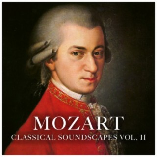Mozart Classical Soundscapes, Vol. 2