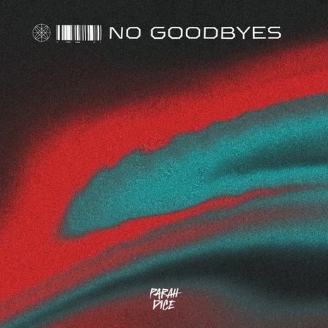 No Goodbyes | Boomplay Music