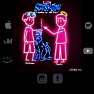 Life Scobydoo-Pirulo ft. Zhitname lyrics | Boomplay Music