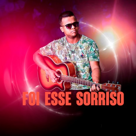 Foi Esse Sorriso | Boomplay Music