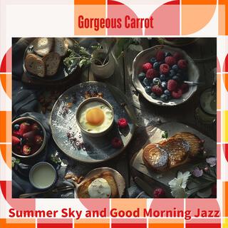 Summer Sky and Good Morning Jazz