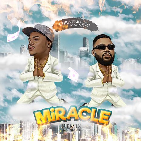 Miracle Remix ft. Magnito | Boomplay Music