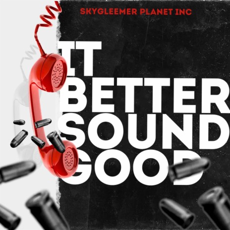 It Better Sound Good | Boomplay Music