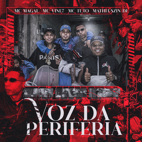 Voz da Periferia ft. MC Vine7, Mc Magal & MC Tuto | Boomplay Music