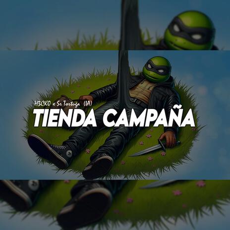 TIENDA CAMPAÑA (SR TORTUGA) | Boomplay Music