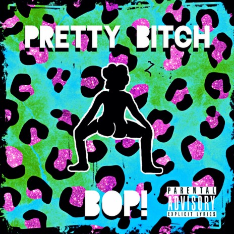 Pretty Bitch Bop! | Boomplay Music
