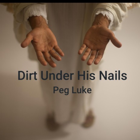 Dirt Under His Nails | Boomplay Music