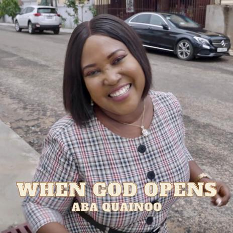 When God Opens | Boomplay Music