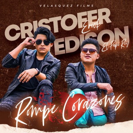 Rompe Corazones ft. Edison El Papi Rey | Boomplay Music