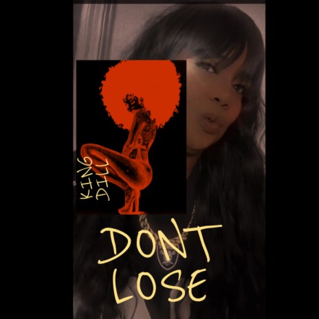 DONT LOSE | Boomplay Music