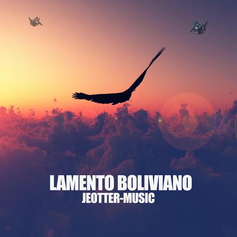 LAMENTO BOLIVIANO | Boomplay Music