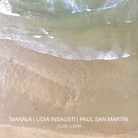Gure Lurra (Spot Edit) ft. Lidia Insausti & Paul San Martin | Boomplay Music