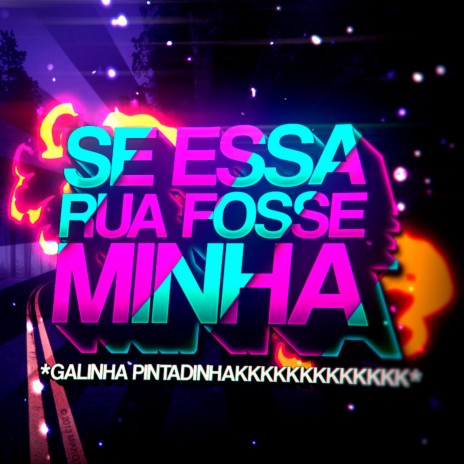 Beat Se Essa Rua Fosse Minha (Funk Remix) | Boomplay Music