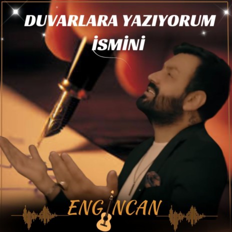 Duvarlara Yazıyorum İsmini | Boomplay Music